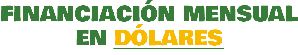 Financiación Mensual en Dólares